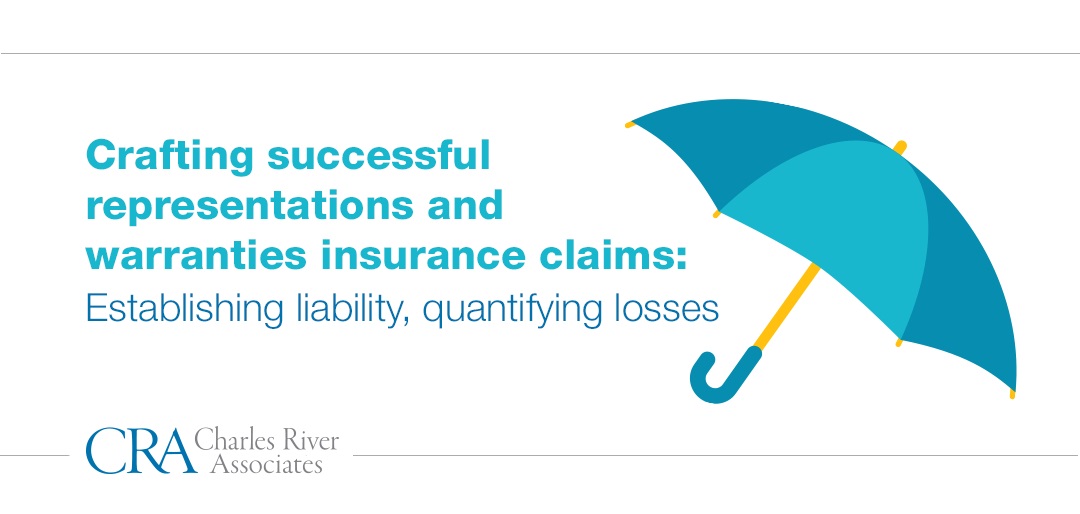 Crafting successful representations and warranties insurance claims Establishing liability